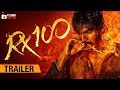 RX 100 Movie Trailer | Kartikeya | Payal Rajput | Rao Ramesh | 2018 Telugu Movies | Telugu Cinema