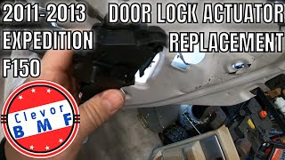 2011-13 F150 & Expedition Door Lock Actuator Replacement