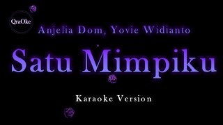 Download lagu Anjelia Dom, Yovie Widianto - Satu Mimpiku (Karaoke Version by QraOke) mp3 Download lagu Anjelia Dom, Yovie Widianto - Satu Mimpiku (Karaoke Version by QraOke) mp3