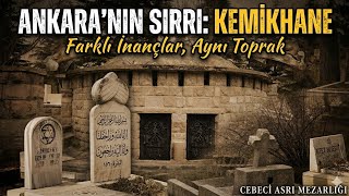 3 Din, Tek Toprak: Cebeci Mezarlığı’nın Hiç Bilmediğiniz Hikayesi