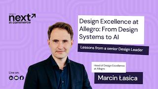 Design Excellence at Allegro: From Design Systems to AI
