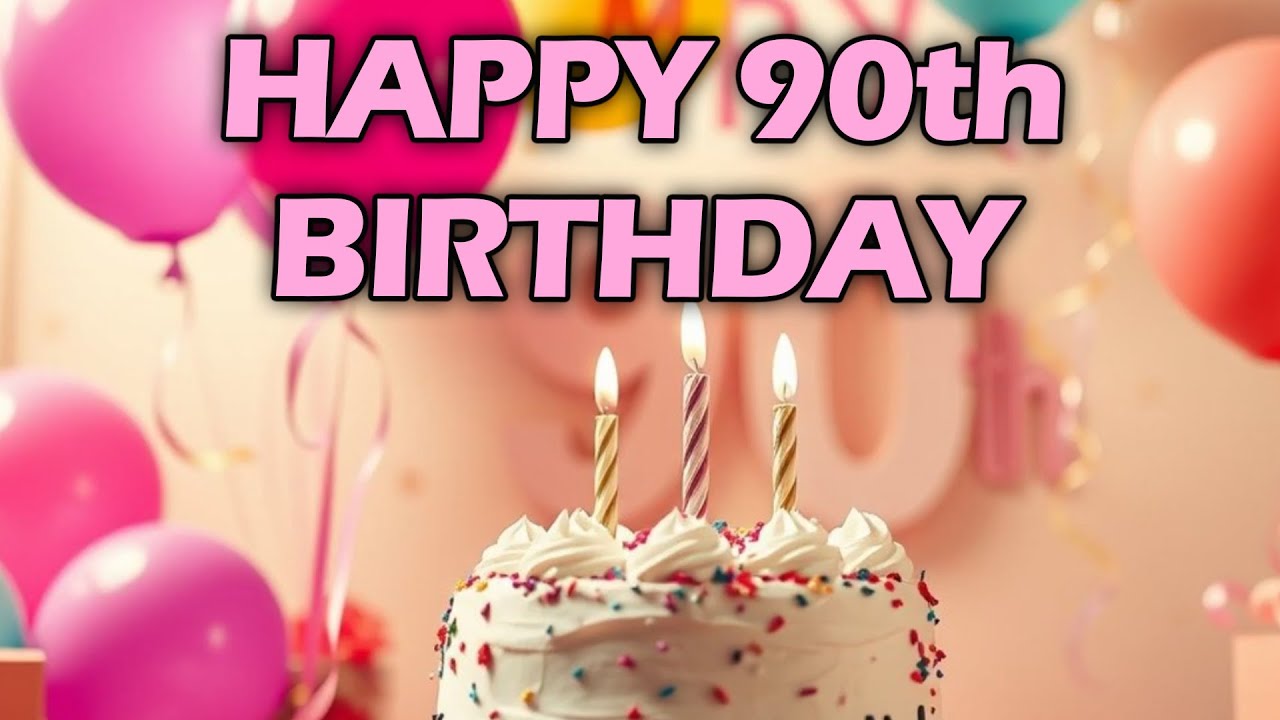 90th Birthday Wishes & Quotes