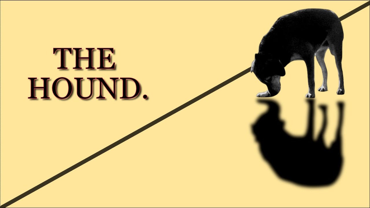 The Hound Trailer