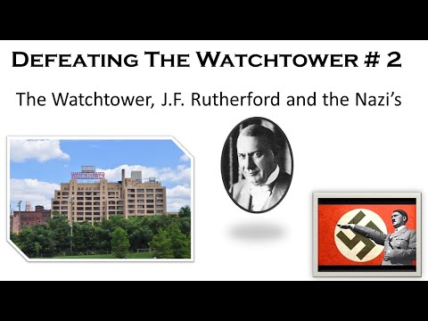Defeating the Watchtower #2 - J.F. Rutherford and the German Government