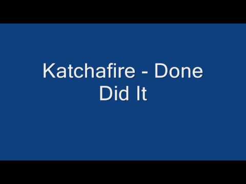 Katchafire - Done Did It