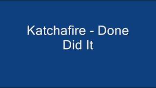 Katchafire - Done Did It