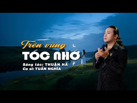 Trên vùng tóc nhớ Sheet - Tuấn Nghĩa