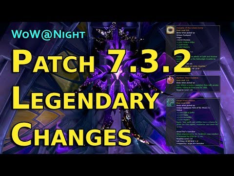 Legendary Changes - Legion Patch 7.3.2