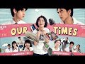 Watch Our Times Movie English Sub Full