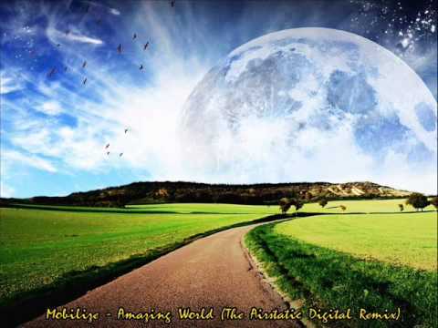Mobilize - Amazing World (The Airstatic Digital Remix)