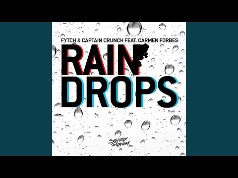 Raindrops (feat. Carmen Forbes) (Full Vocal Mix)