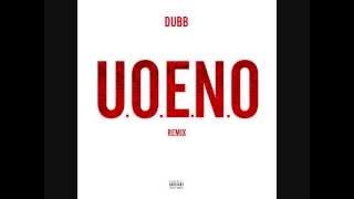 DUBB -  U. O. E. N. O ( Freestyle Remix) Promotional Use Only