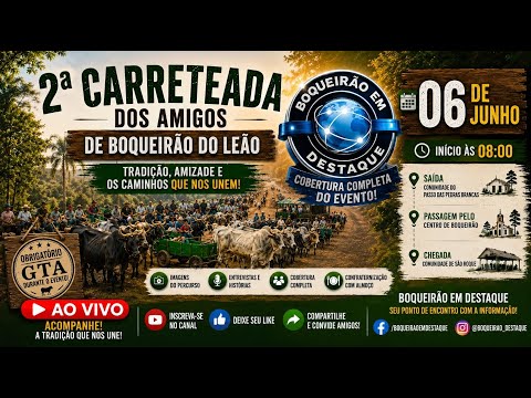 🚜🔴 AO VIVO | CONVITE  - SABADO 06 DE JULHO 2ª CARRETEADA DOS AMIGOS DE BOQUEIRÃO DO