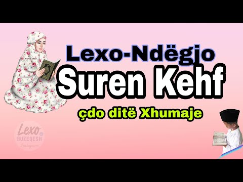 Surja Kehf nga fillimi deri në fund