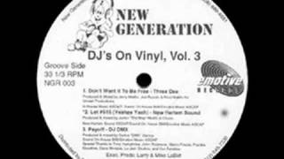 Don't Want It To Be Free - DJ's On Vinyl Vol 3 - Three Dee - New Generation (Side A3)
