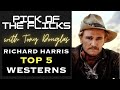 Richard Harris Top 5 Westerns - Pick Of The Flicks Richard Harris Top 5 Westerns
