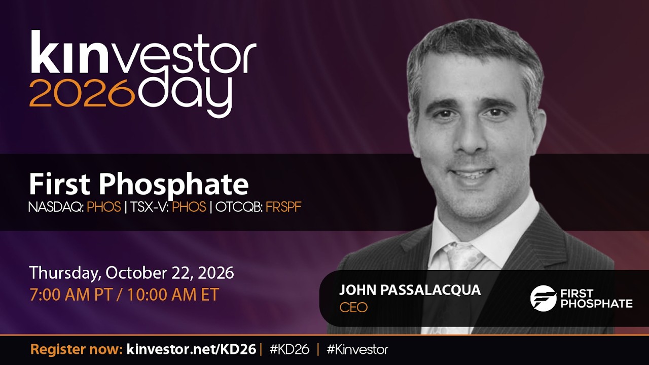 First Phosphate Presenting at the Kinvestor Day 2026 Virtual Investor Conference
