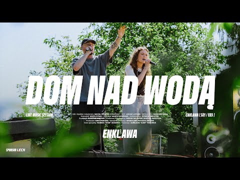 Pezet feat. Wani - Dom  Nad Wodą (prod. Auer) - ENKLAWA LIVE