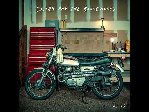 Josiah and the Bonnevilles — As Is