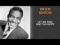 BROOK BENTON - LET ME SING AND I'M HAPPY