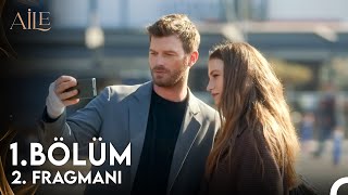 Aile 1 Bölüm 2 Fragmanı