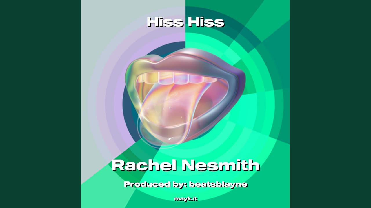 Hiss Hiss