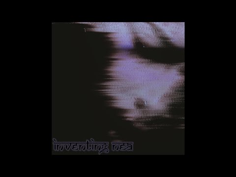 Nea - Inventing Nea - Mind Tripper ( feat. Zen Studentz )