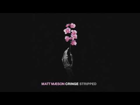 Matt Maeson - Cringe (Stripped) [Official Audio]