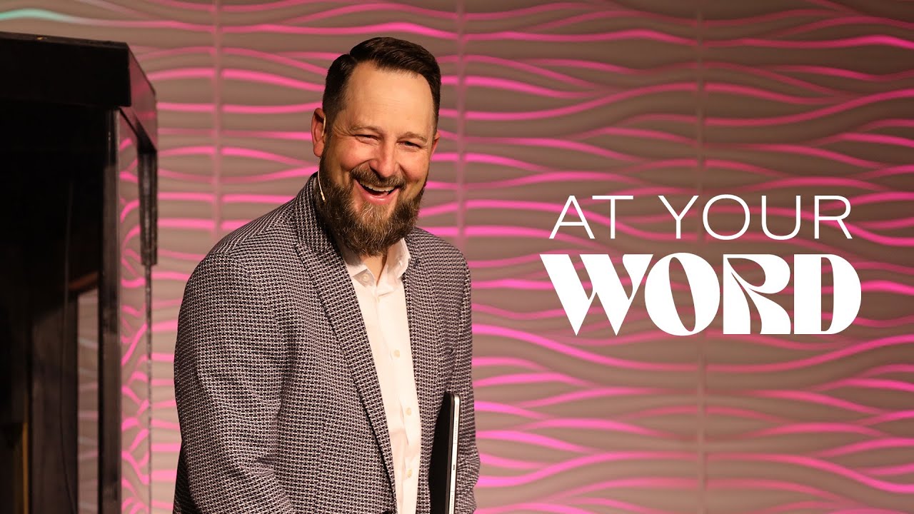 At Your Word - Pastor Michael Justice