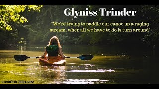 Stories of Our Lives - Interview #20 - Glyniss Trinder