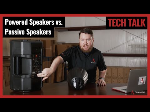 Powered Speakers vs. Passive Speakers: What’s the Difference & Which is Better? Tech Talk Episode 55