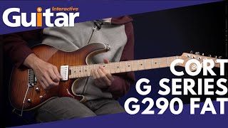 Video thumbnail for Cort G Series G290 FAT | Review by Guitar Interactive Magazine