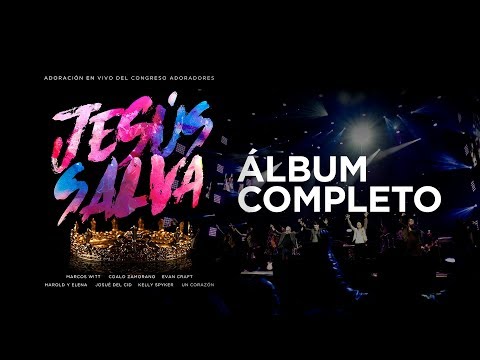 Marcos Witt - «Jesús Salva» (Álbum Completo)