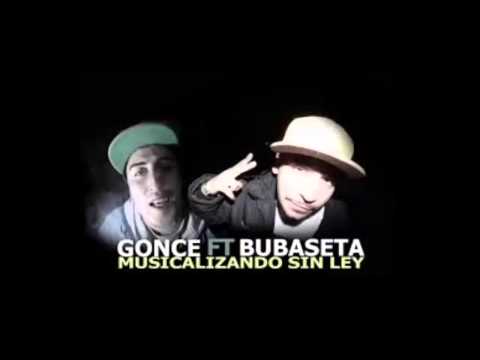 Bubaseta ft gonce - Musicalizando Sin ley 2014 + link de descarga