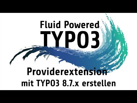 TYPO3 Flux Tutorial - Provider Extension mit TYPO3 8.7.9 erstellen (Flux, Fluidcontent) [FluidTYPO3]