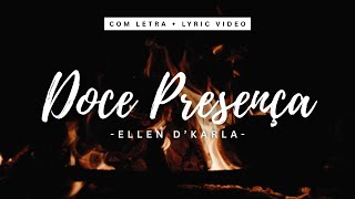 ELLEN D'KARLA - FHOP ┃ DOCE PRESENÇA [COM LETRA + LYRIC VIDEO]