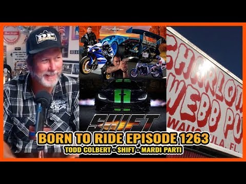 FULL SHOW Born To Ride TV Episode #1263 - Todd Colbert, SHIFT, Mardi Parti