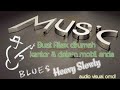 BEST HEAVY BLUES SLOWLY 2020