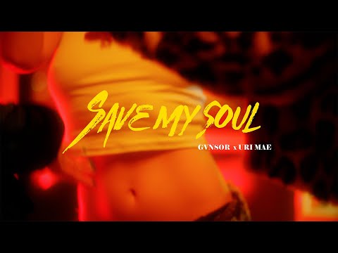 Gvnsor - Save my soul ft Uri Mae