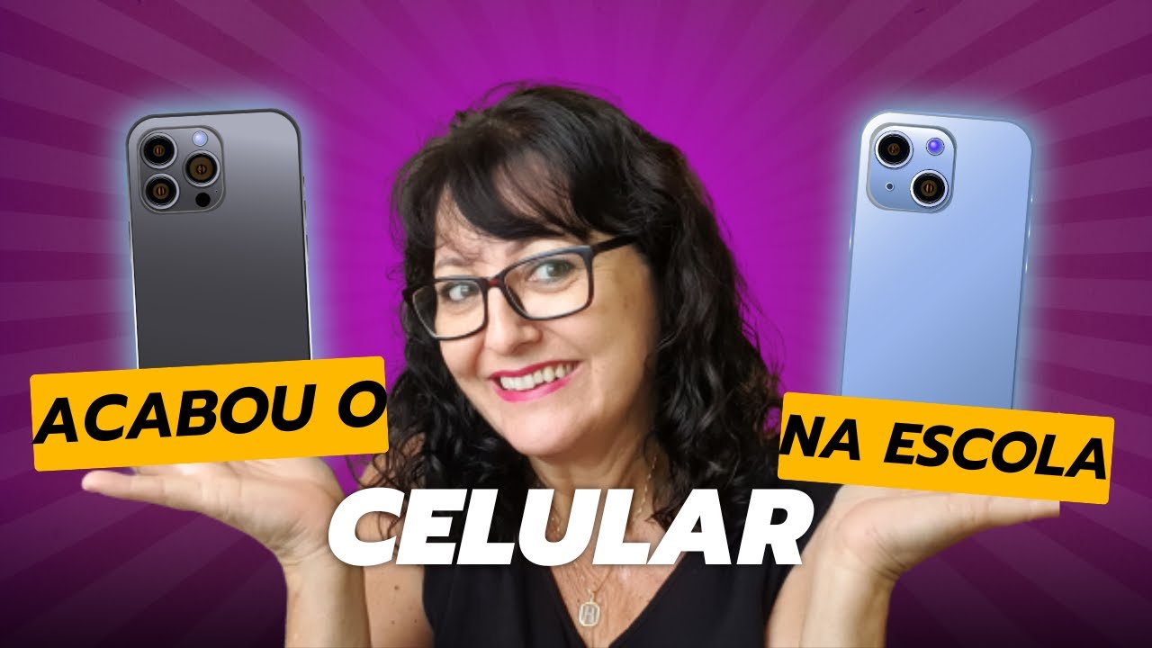 Proibido Celular nas Escolas! E agora?