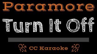 Paramore • Turn It Off (CC) [Karaoke Instrumental Lyrics]