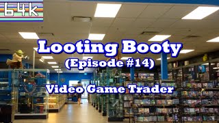 Looting Booty  (Episode #14 : Video Game Trader + Thrifting)