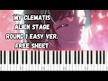 MY CLEMATIS Alien Stage Round 1 EASY VER PIANO TUTORIAL FREE SHEET Alienstage