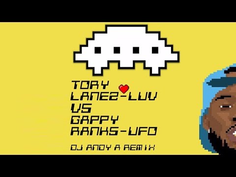 Gappy Ranks VS Tory Lanez - UFO (Andy A Refix)