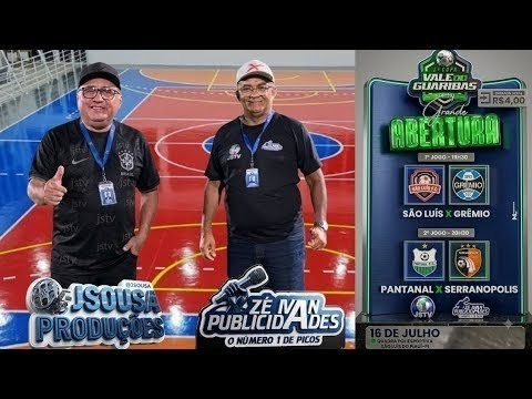 ABERTURA 1° COPA VALE DO GUARIBAS QUADRA POLIESPORTIVA SÃO LUIS DO PIAUÍ DIA 16 DE JULHO 19:00H