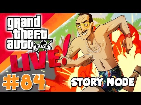 GTA 5 - Storymode Playthrough (8/06/2015) - Part 84