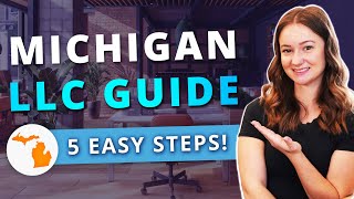 Michigan LLC - How to Start an LLC in Michigan Step by Step Guide