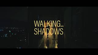 Walking With Shadows | Official Trailer HD