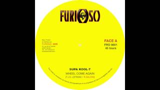 SUPA KOOL T - Wheel Come Again - Mytikal Riddim - FURIOSO RECORDS 2005