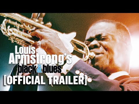 Louis Armstrong's Black & Blues - Official Trailer